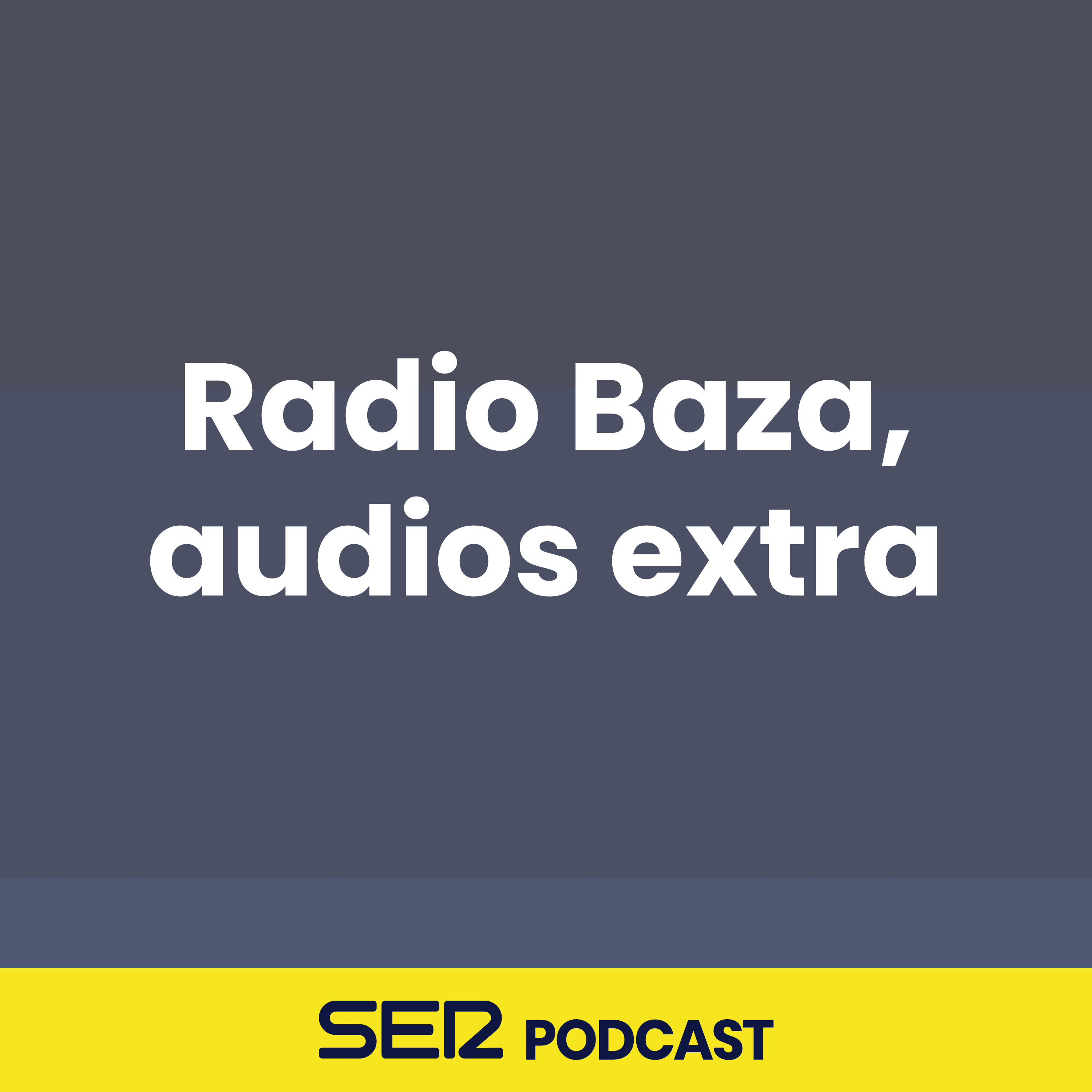 Radio Baza, audios extra