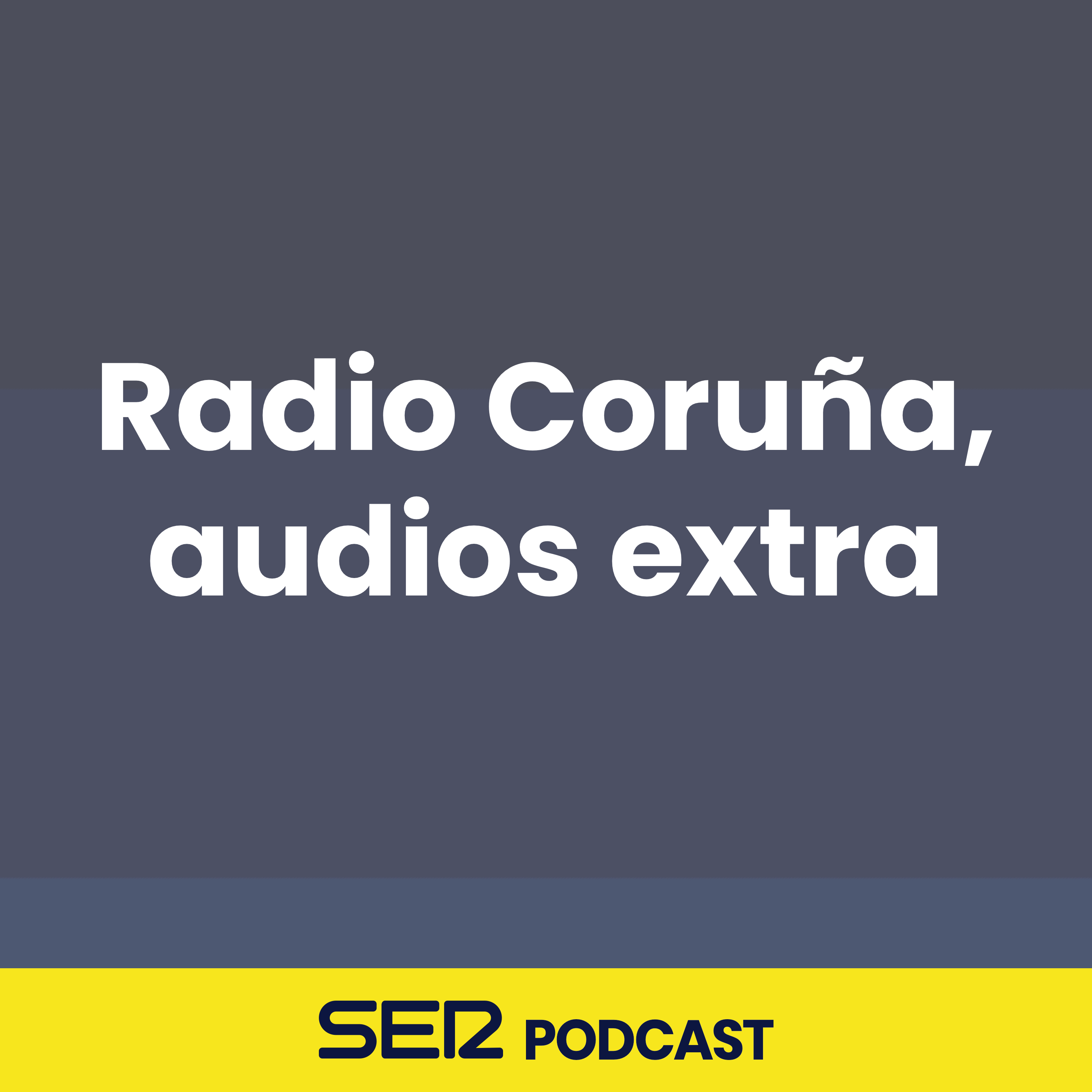 Radio Coruña, audios extra