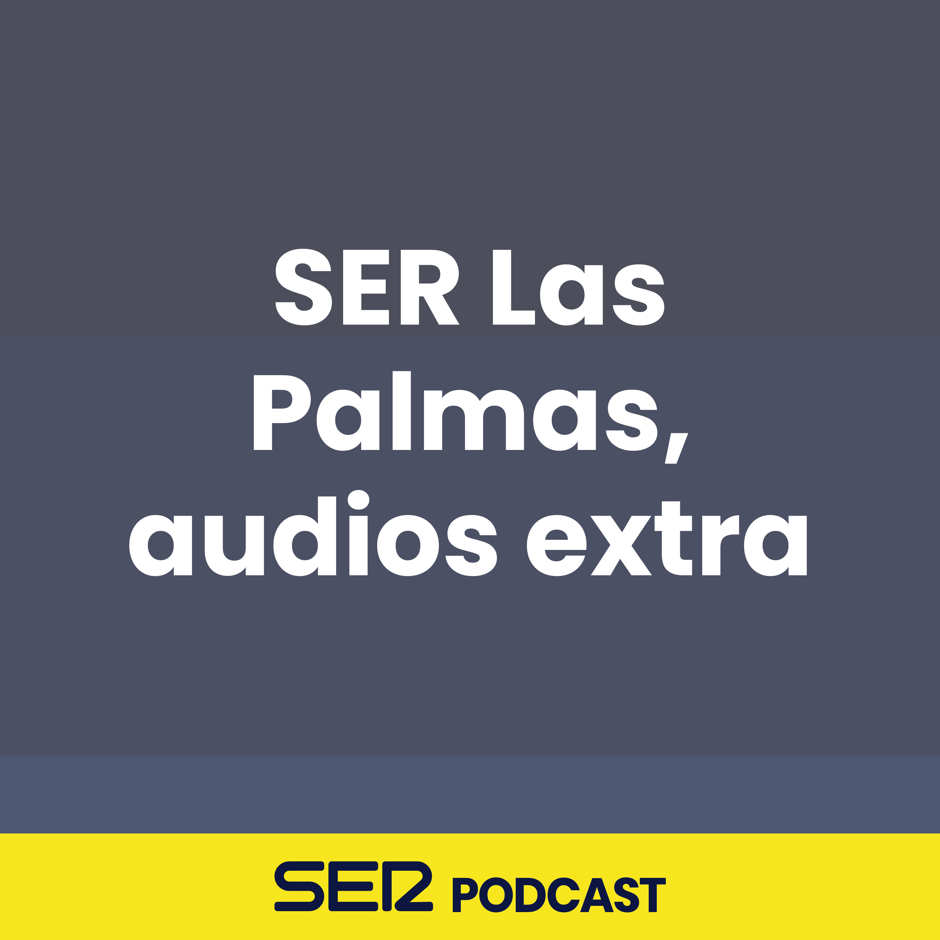 SER Las Palmas, audios extra