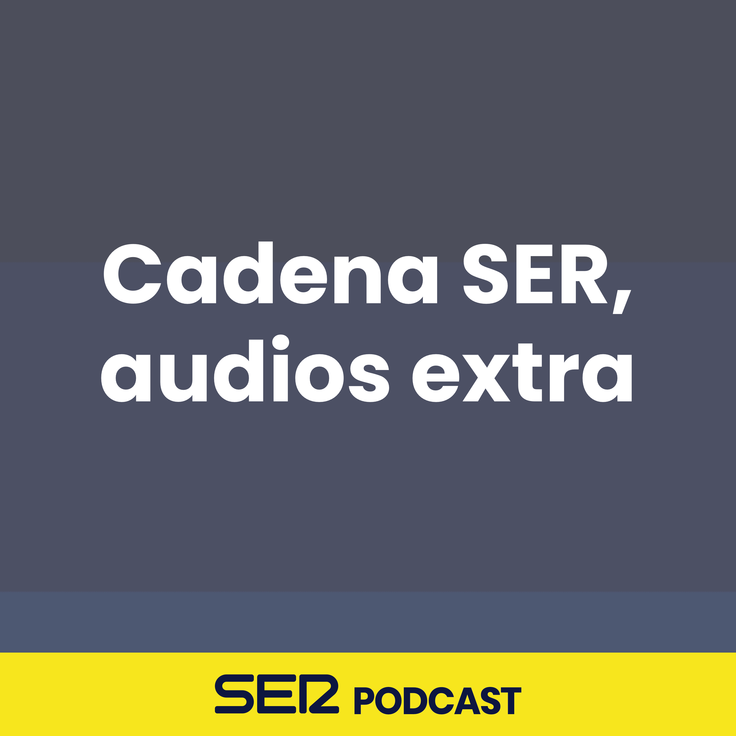 Cadena SER, audios extra