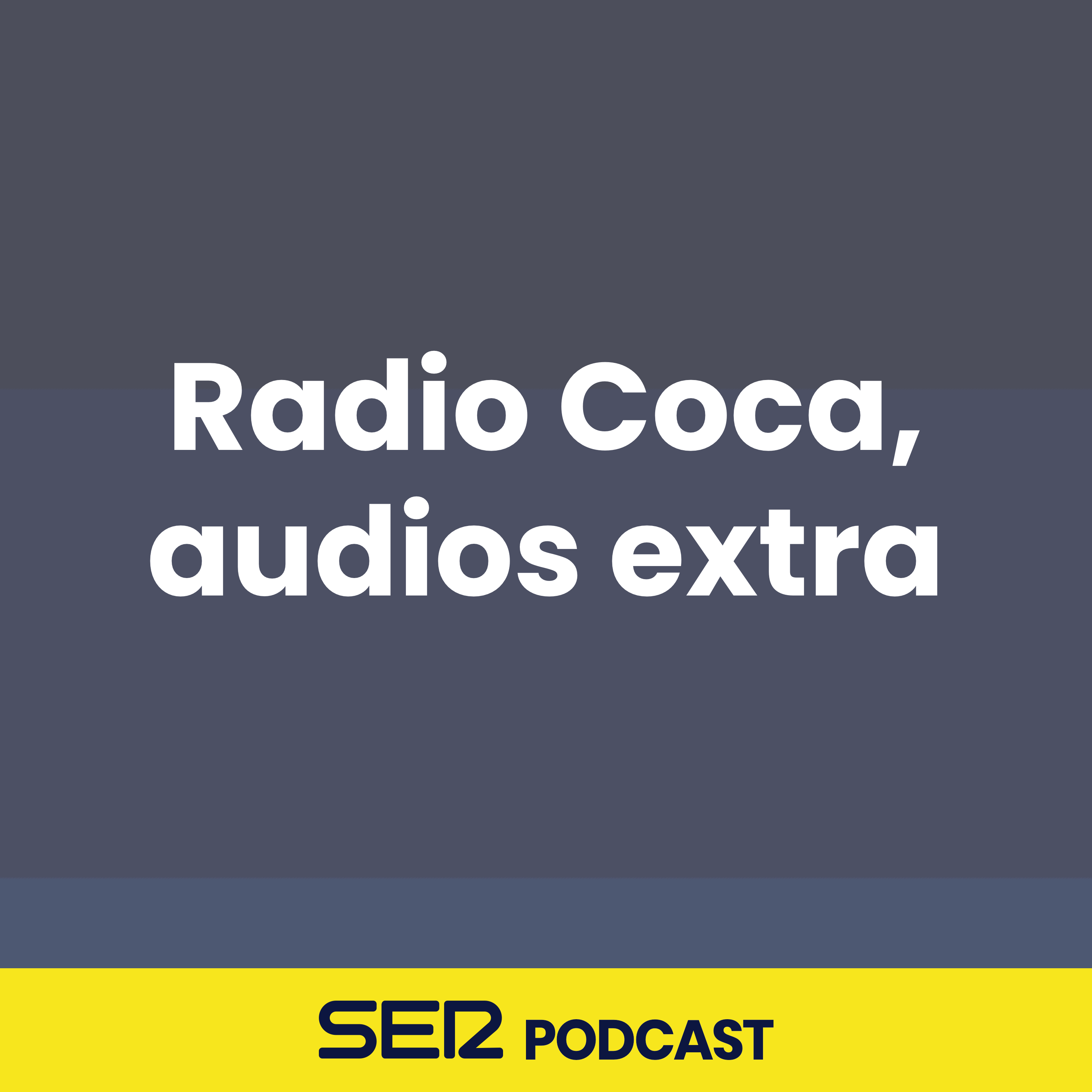 Radio Coca, audios extra