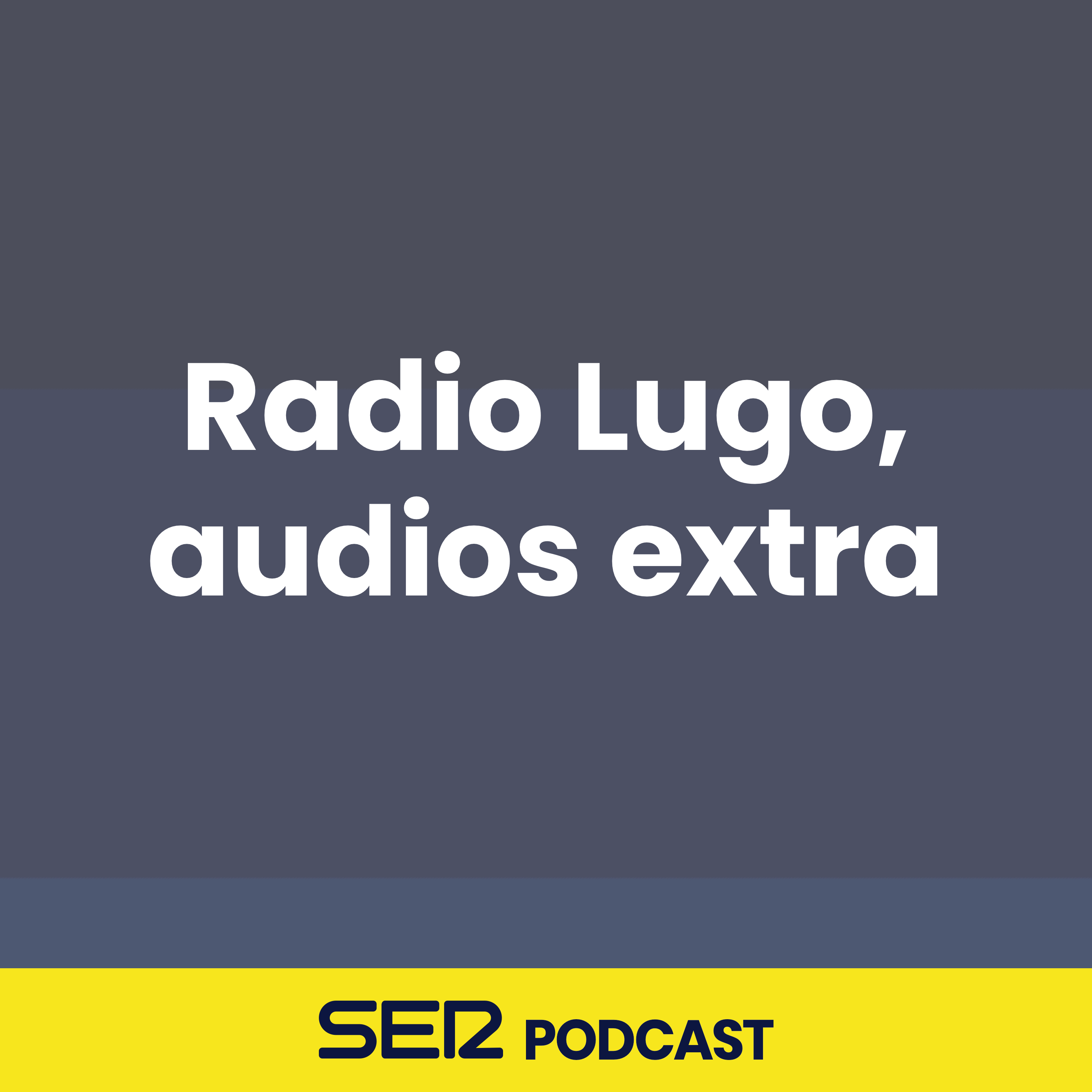 Radio Lugo, audios extra