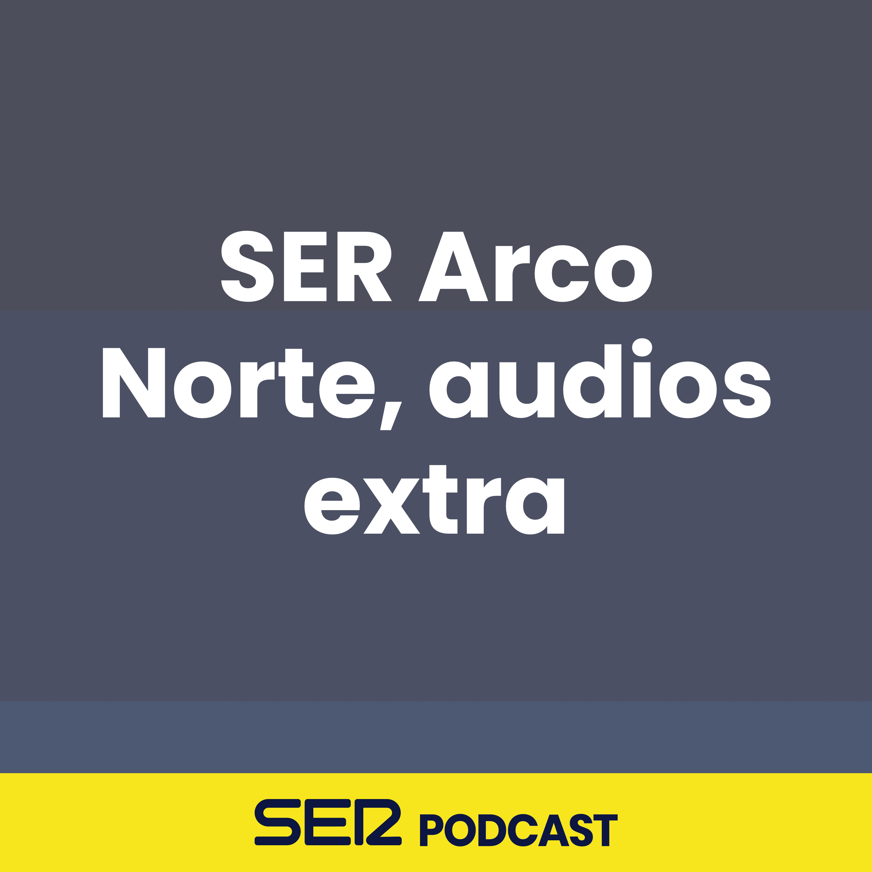 SER Arco Norte, audios extra