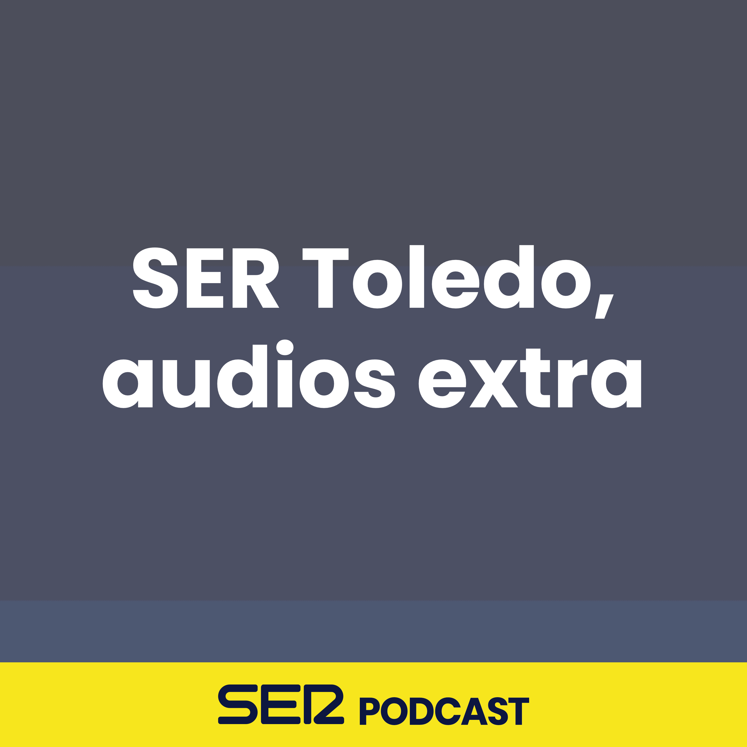 SER Toledo, audios extra