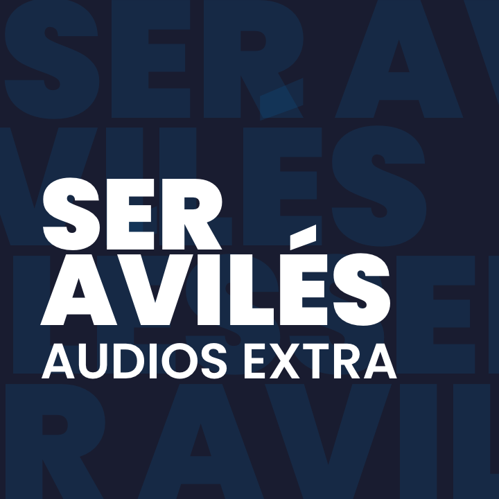 SER Avilés, audios extra