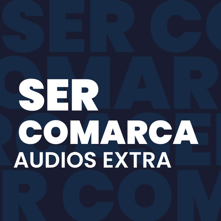 SER Comarca, audios extra