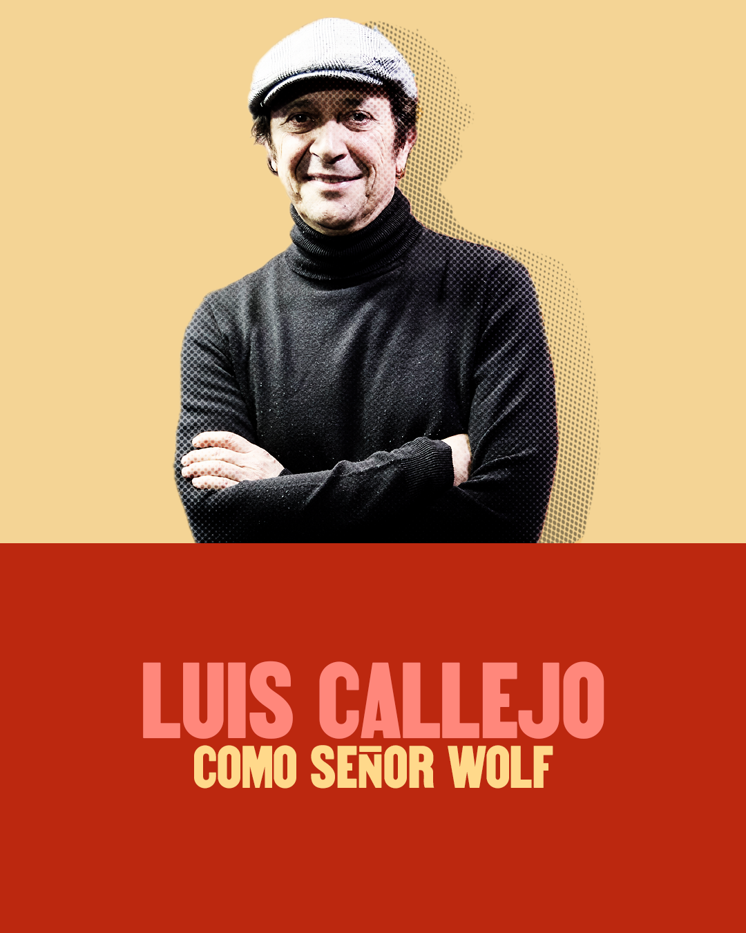 Luis Callejo como Señor Wolf