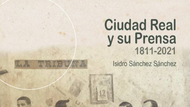 &#039;Postales Manchegas&#039;, con Mireia Morollón: Ciudad Real y su Prensa (1811-2021)