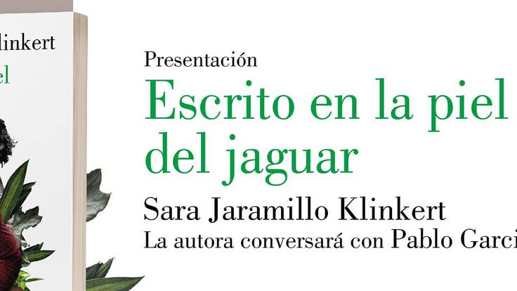 Sara Jaramillo presenta &#039;Escrito en la piel del jaguar&#039;