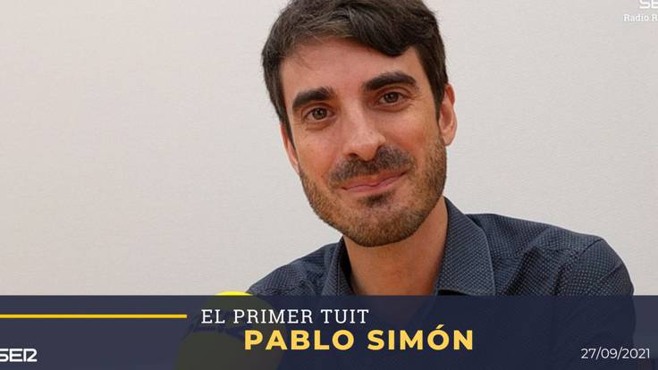 El Primer Tuit con el politólogo, Pablo Simón (27/09/2021)