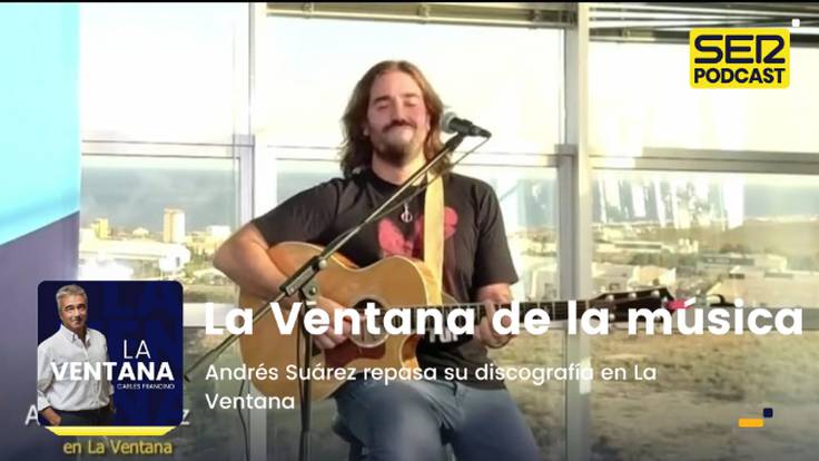 Andrés Suárez repasa su discografía en La Ventana