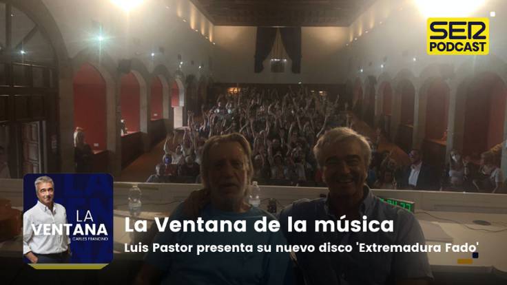 La Ventana de la música: Luis Pastor presenta en &#039;La Ventana desde Plasencia&#039; su nuevo disco: &quot;Extremadura Fado&quot;