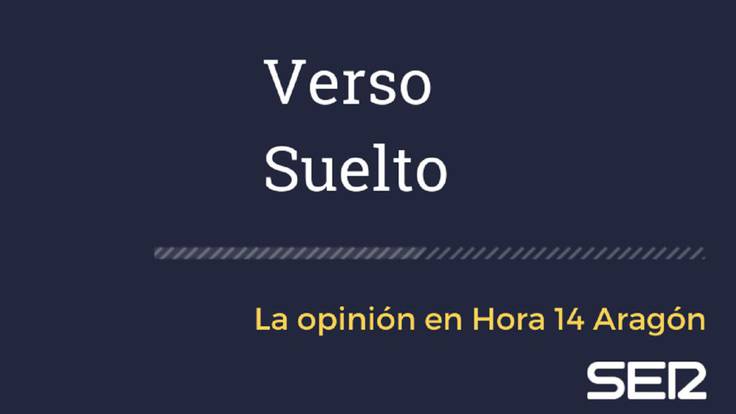 Verso Suelto - Jesús Arbués - Hora 14 Aragón (29/03/2021)