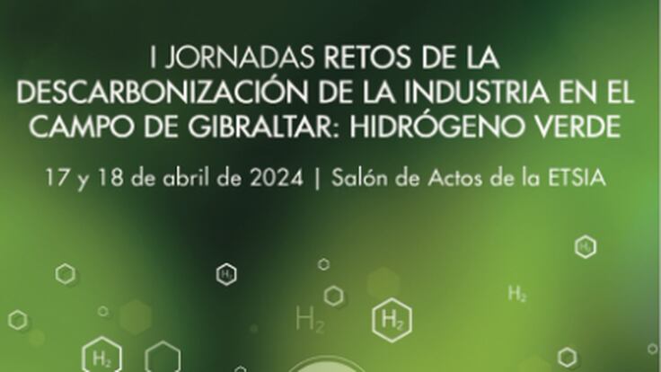 Primeras Jornadas retos de la descarbonización de la industria en el Campo de Gibraltar -Hidrógeno verde