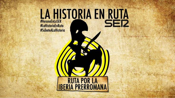 La Historia en Ruta (15/08/2020): La Iberia Prerromana