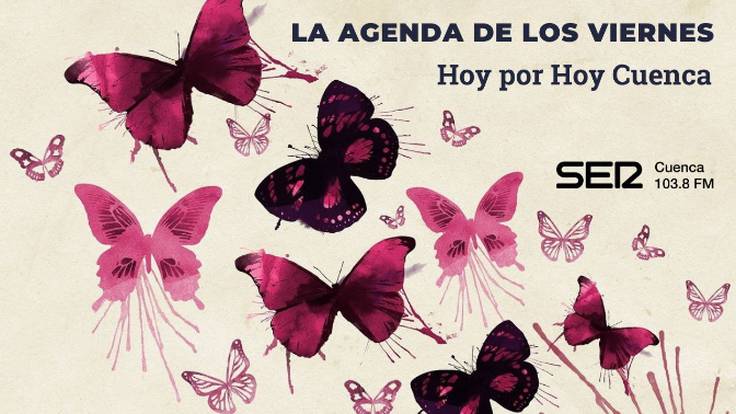 La Agenda de los Viernes en Hoy por Hoy Cuenca (17/11/2023)