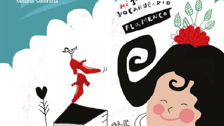 &quot;De los pies a la cabeza&quot; el libro con el que los niños descubrirán el flamenco