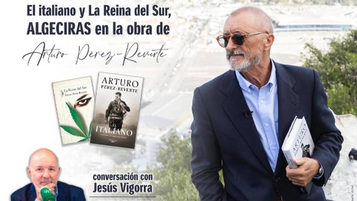 Pérez Reverte visita Algeciras con &quot;El italiano&quot; y &quot;La reina del sur&quot;