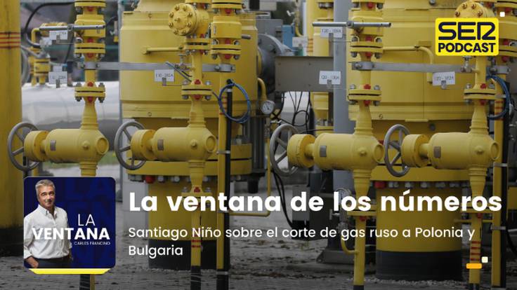 La Ventana de los números | Santiago Niño sobre el corte de gas ruso a Polonia y Bulgaria