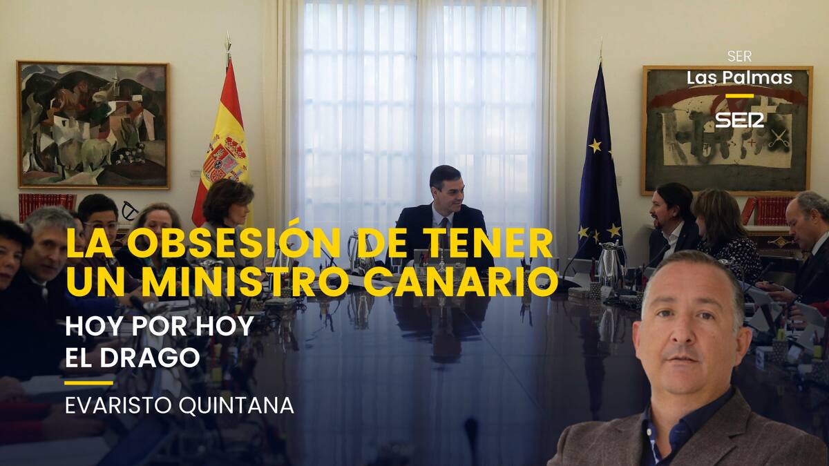 Comentario Evaristo: "La obsesión con tener ministro canario"