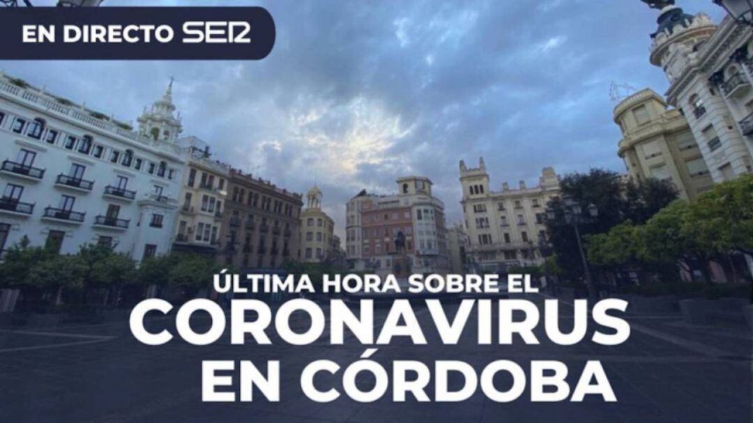 Última hora sobre el coronavirus en Córdoba