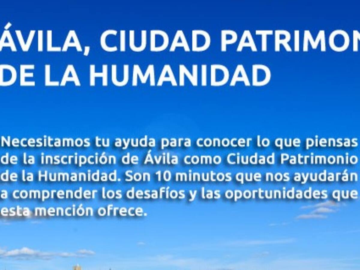 El ayuntamiento hace una encuesta para saber cómo influye en Ávila la declaración de Patrimonio Mundial