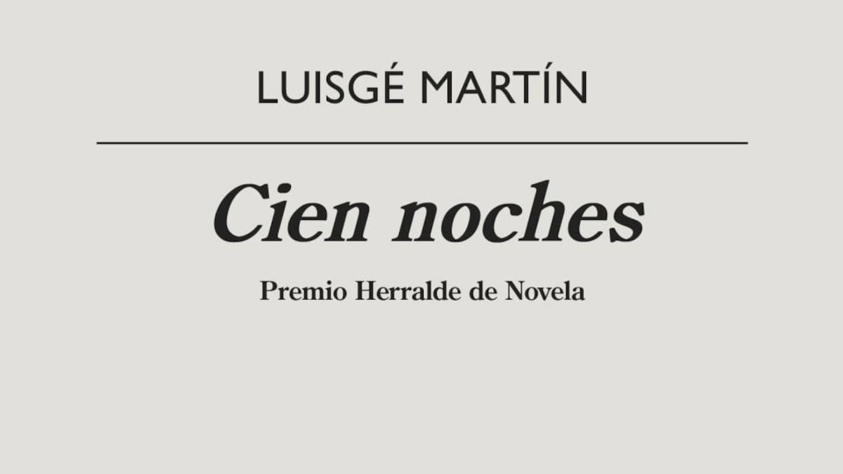 'Cien noches' de Luisgé Martín