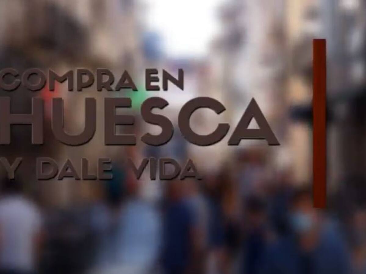 "Compra en Huesca y dale vida", campaña de la DPH de apoyo al pequeño comercio