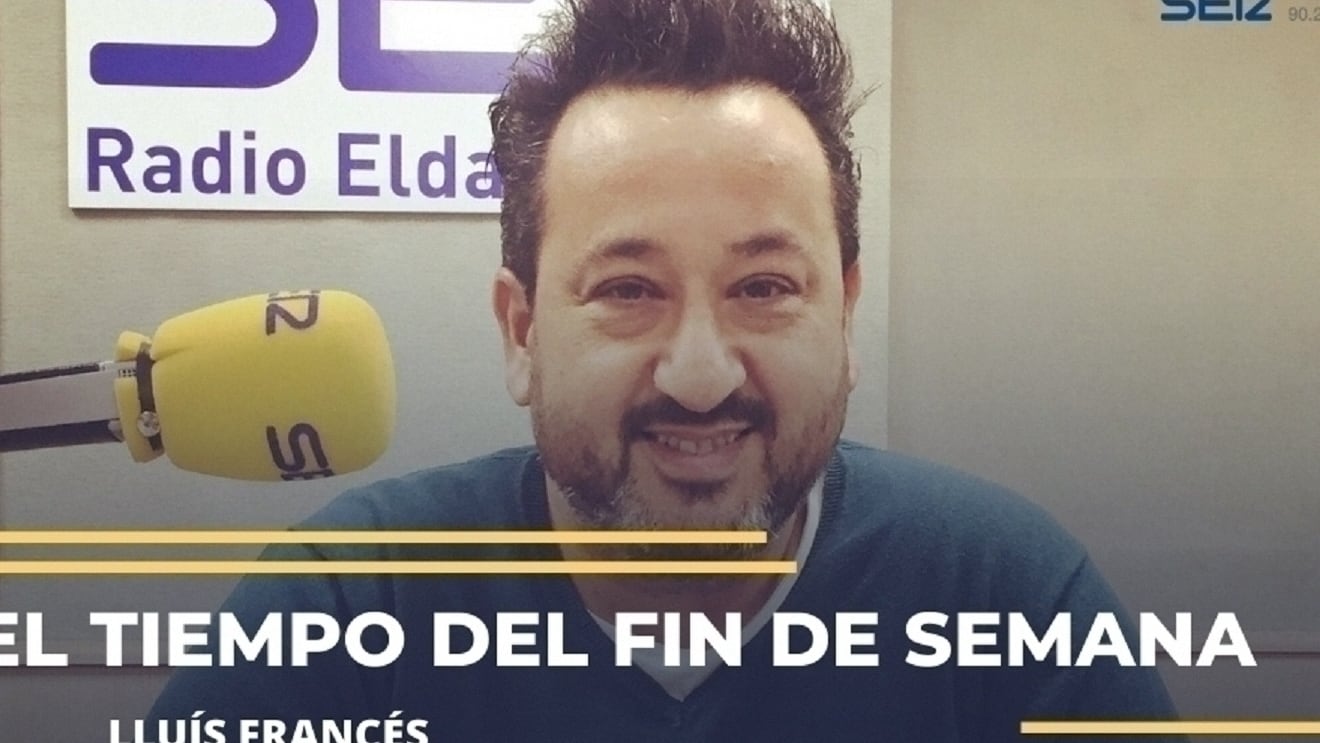 Lluis Francés adelanta las previsiones del tiempo para Elda y comarca durante el fin de semana