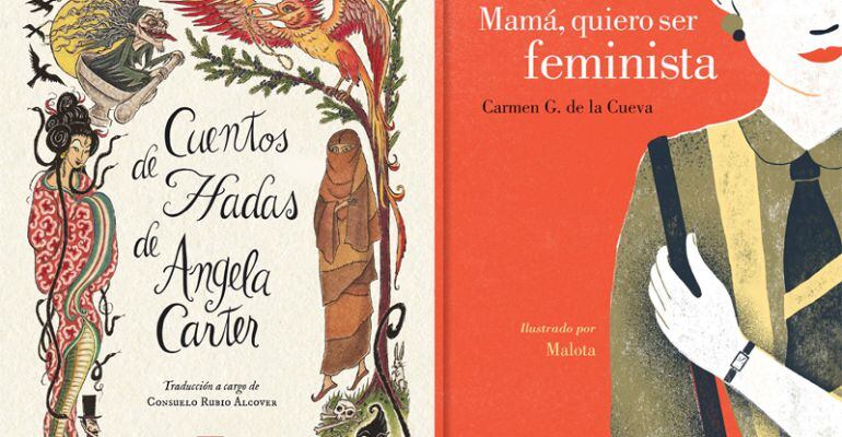 Descubrimos los &quot;Cuentos de hadas&quot; de Angela Carter y el ensayo &quot;Mamá, quiero ser feminista&quot; de Carmen G. de la Cueva