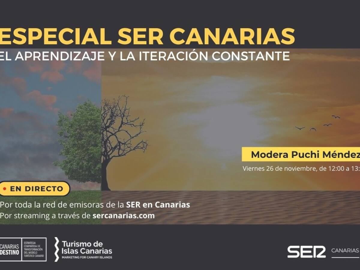 El aprendizaje y la iteración constante, en el especial 'Estrategia Canarias Destino'