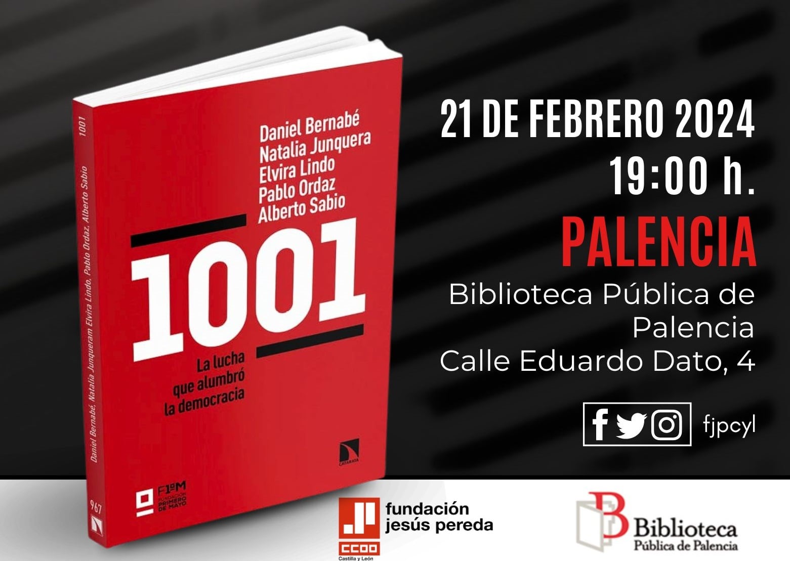 La Fundación Jesús Pereda presenta en la Biblioteca Pública de Palencia “1001, la lucha que alumbró la democracia”