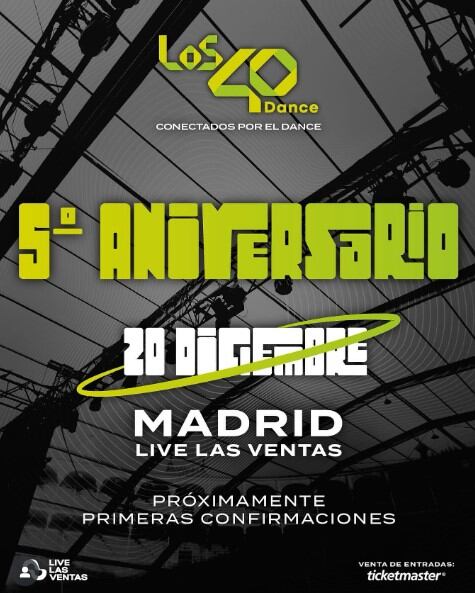 Entradas exclusivas LOS40 Dance 5º aniversario, ¡¡ya a la venta!!