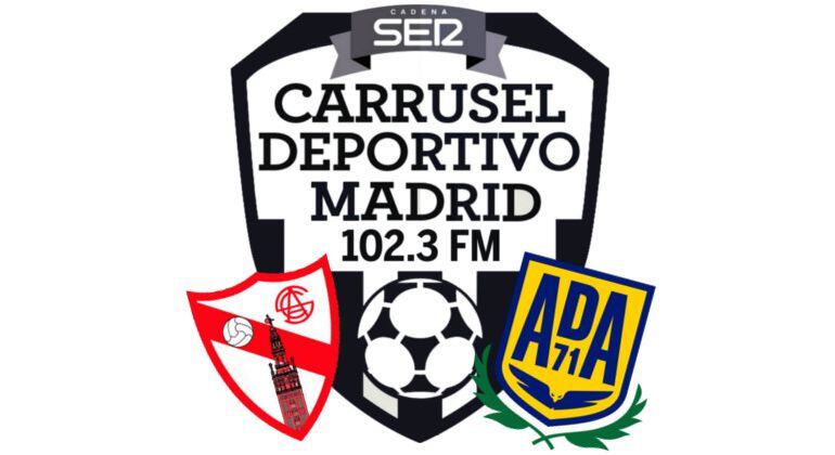 Carrusel deportivo Madrid con el Sevilla At. – Alcorcón