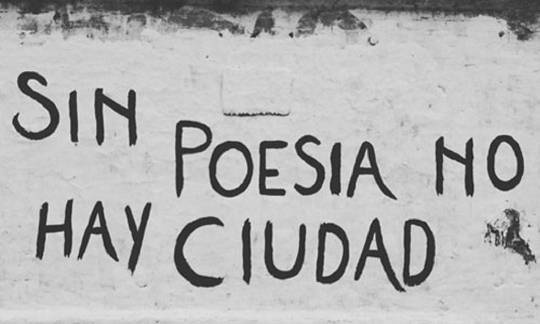 &quot;Sin poesía no hay ciudad&quot;