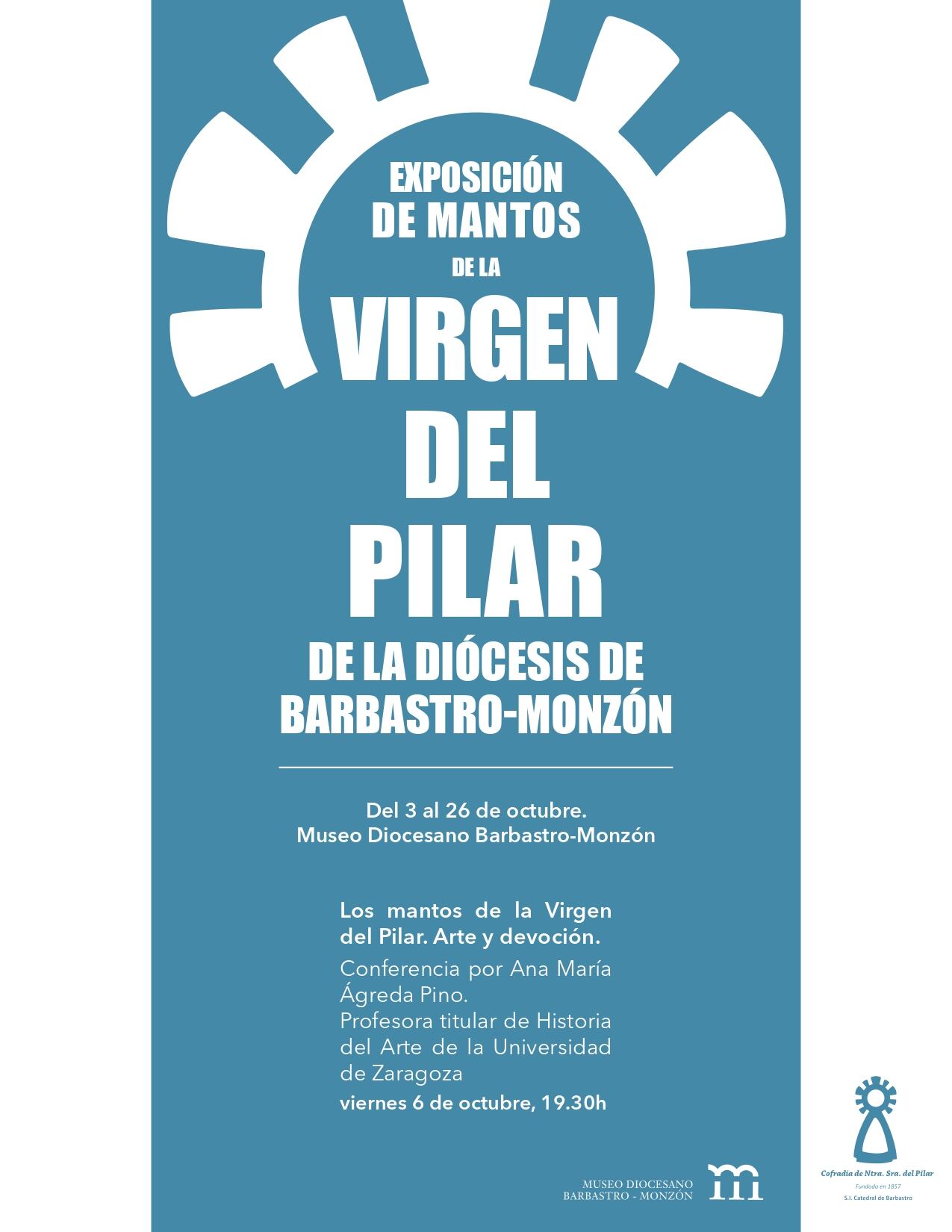 Exposición temporal: &quot;Los mantos de la Virgen del Pilar de la Diócesis de Barbastro-Monzón&quot; del 3 al 26 de octubre. Museo DBM