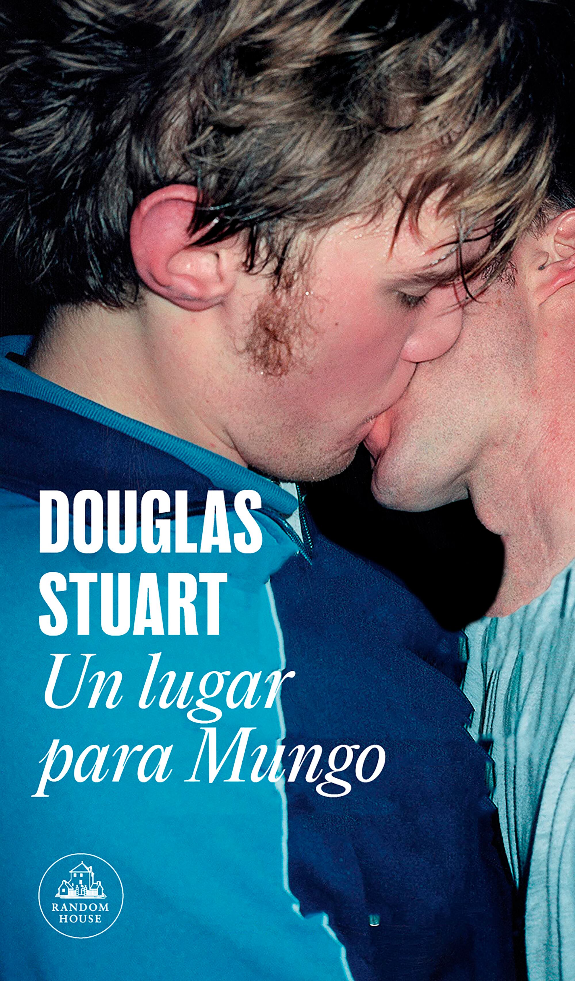 Portada de &#039;Un lugar para Mungo&#039;, de Douglas Stuart