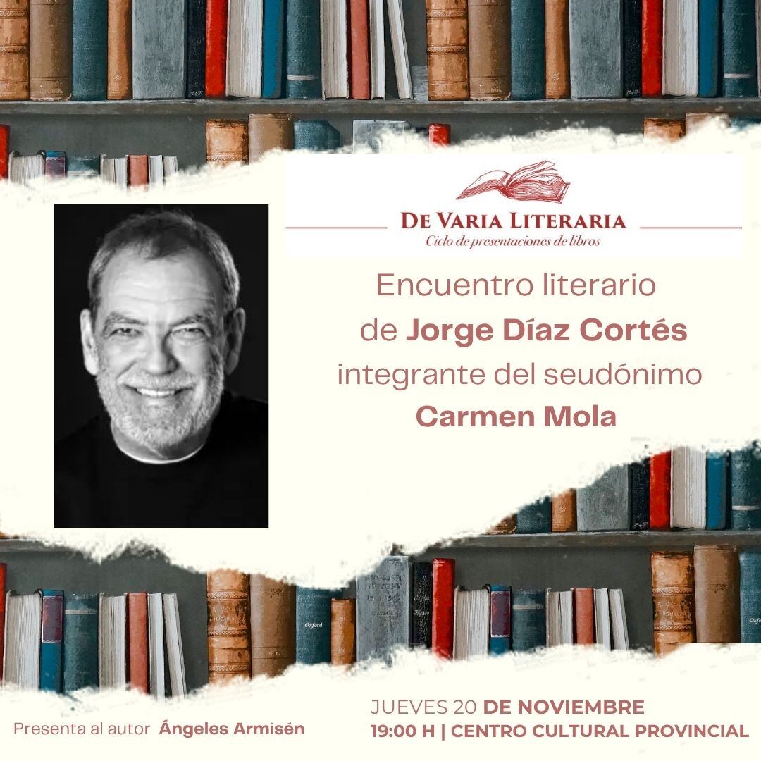 El Centro Cultural Provincial acoge este jueves 20 de noviembre el encuentro literario con Jorge Díaz Cortés, integrante del conocido seudónimo Carmen Mola dentro de la programación del ciclo cultural ‘De Varia Literaria’