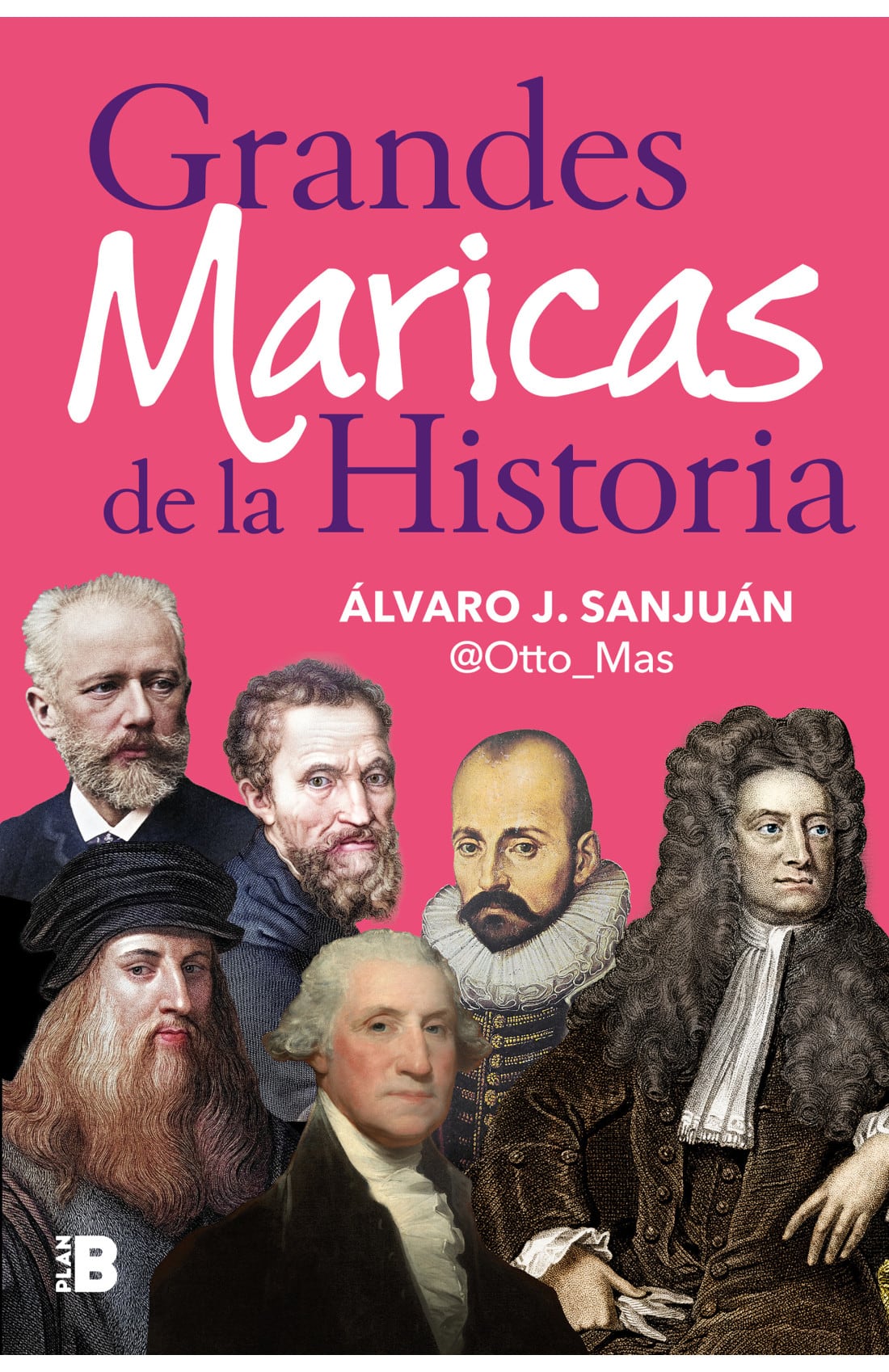 Portada de &#039;Grandes Maricas de la Historia, de Álvaro J. Sanjuán