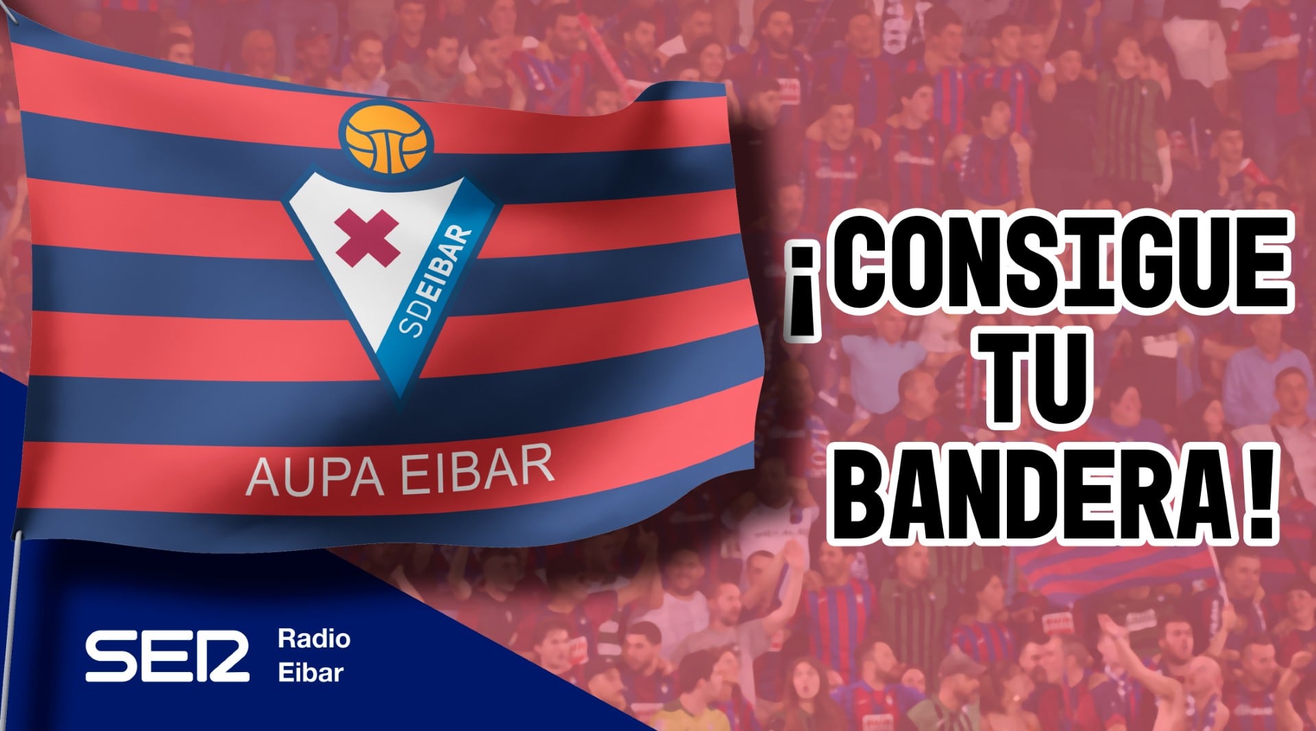 Consigue tu bandera para apoyar al Eibar.