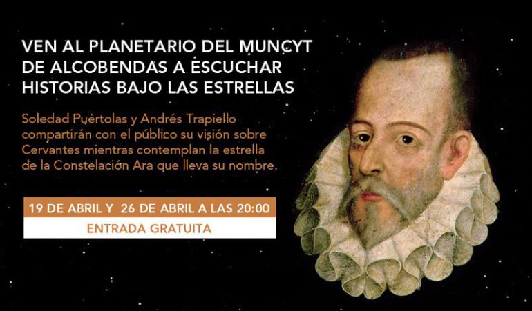 En la actividad &#039;Historias bajo las estrellas&#039;, desde el Planetario del Muncyt viajaremos hasta la constelación de Cervantes de la mano del escritor Andrés Trapiello 