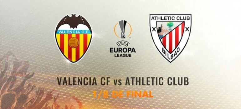 VALENCIA - ATHLETIC EUROPA LEAGUE