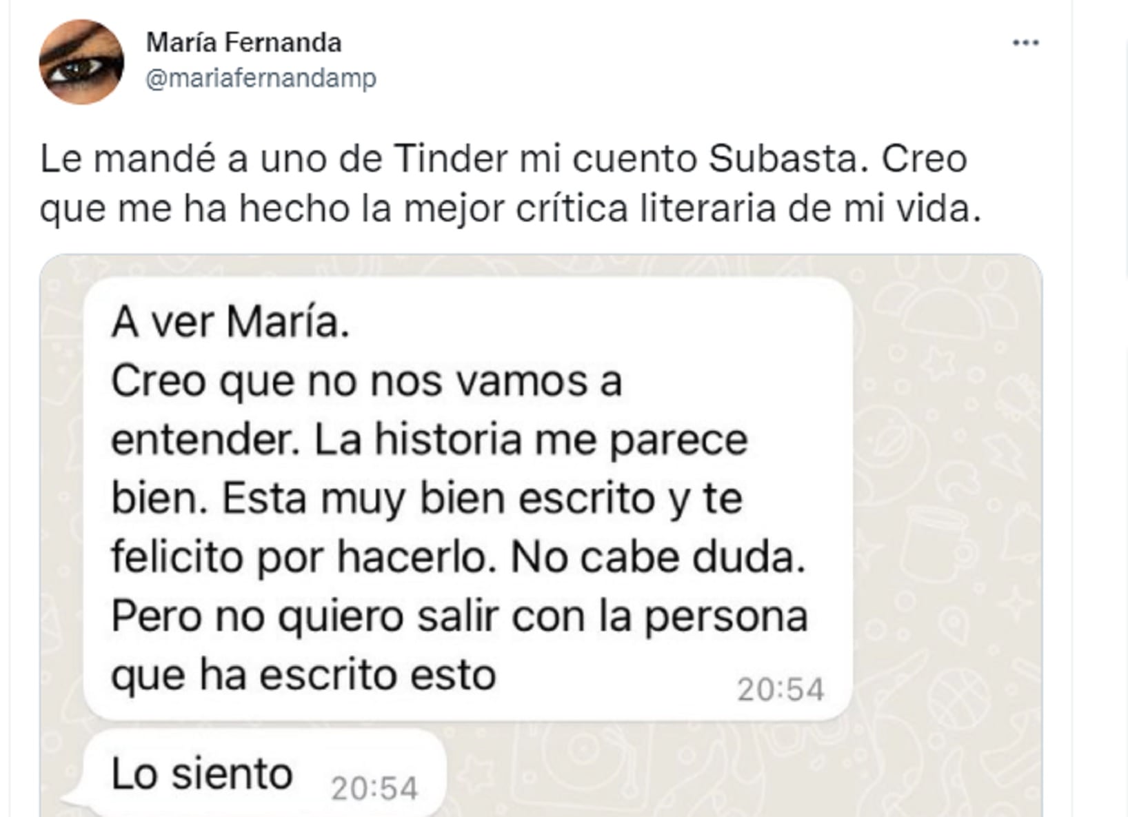 &quot;Le mandé a uno de Tinder mi cuento Subasta. Creo que me ha hecho la mejor crítica literaria de mi vida&quot;.