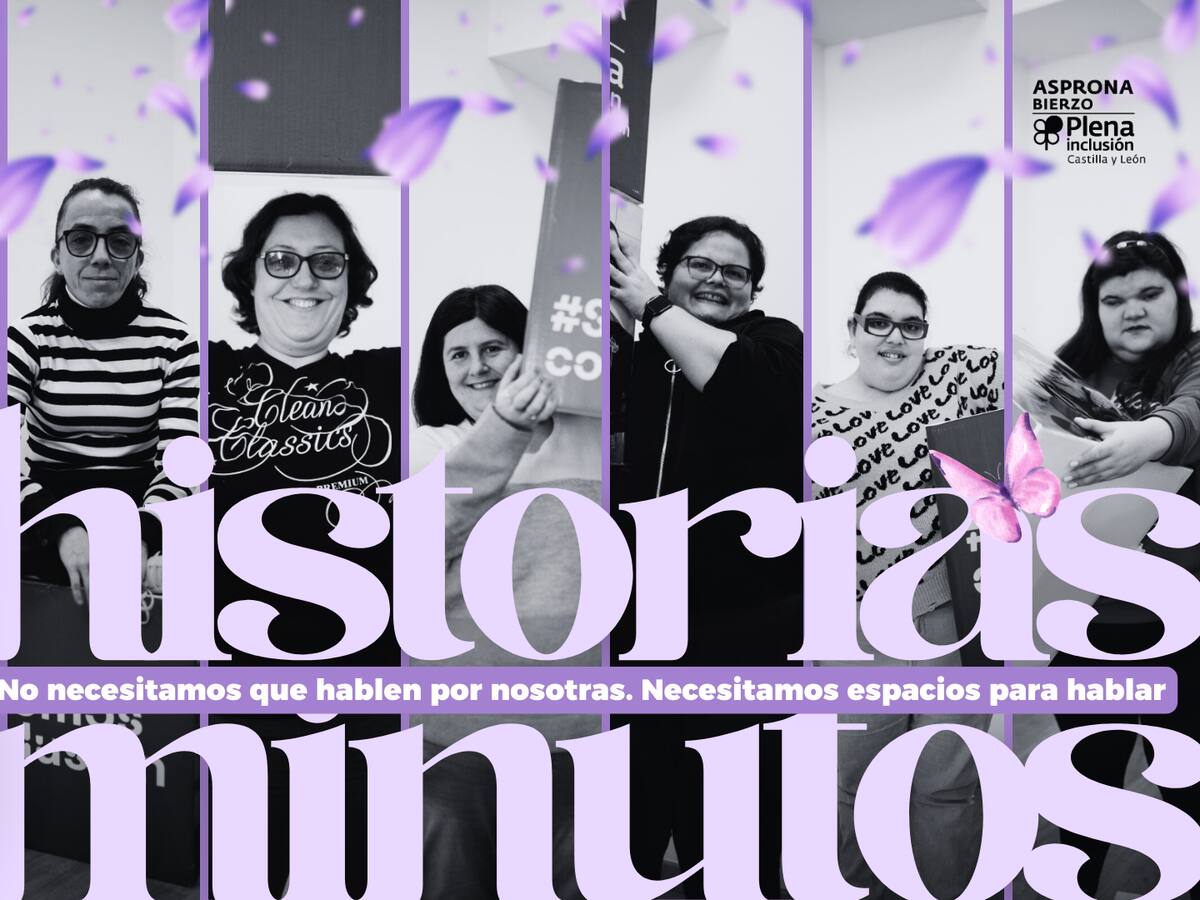 Ocho mujeres con discapacidad intelectual hablan de su experiencia '8 historias, 8 minutos'