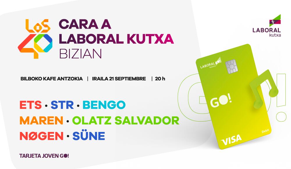 El 21 de septiembre llega LOS40 CARA A LABORAL KUTXA BIZIAN