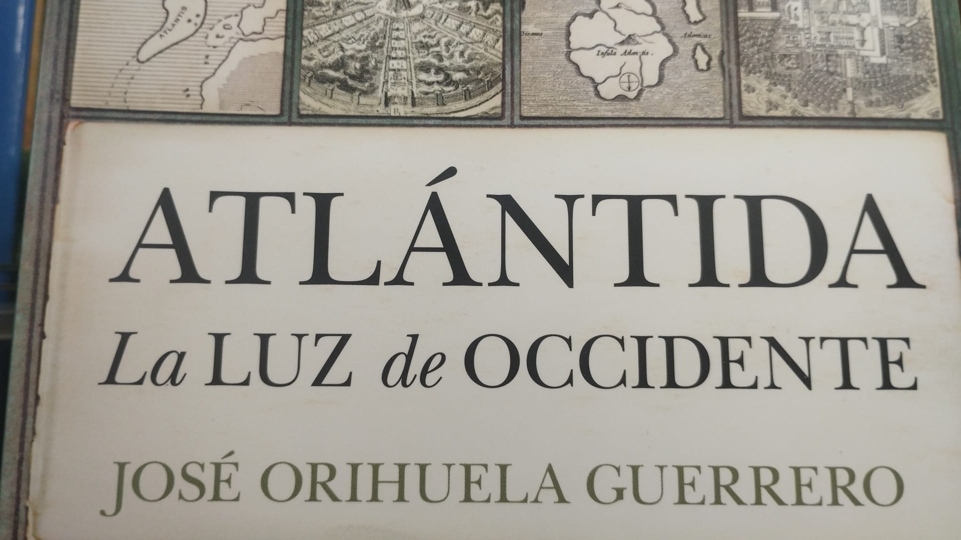 Atlántida. La Luz de Occidente del profesor e investigador José Orihuela