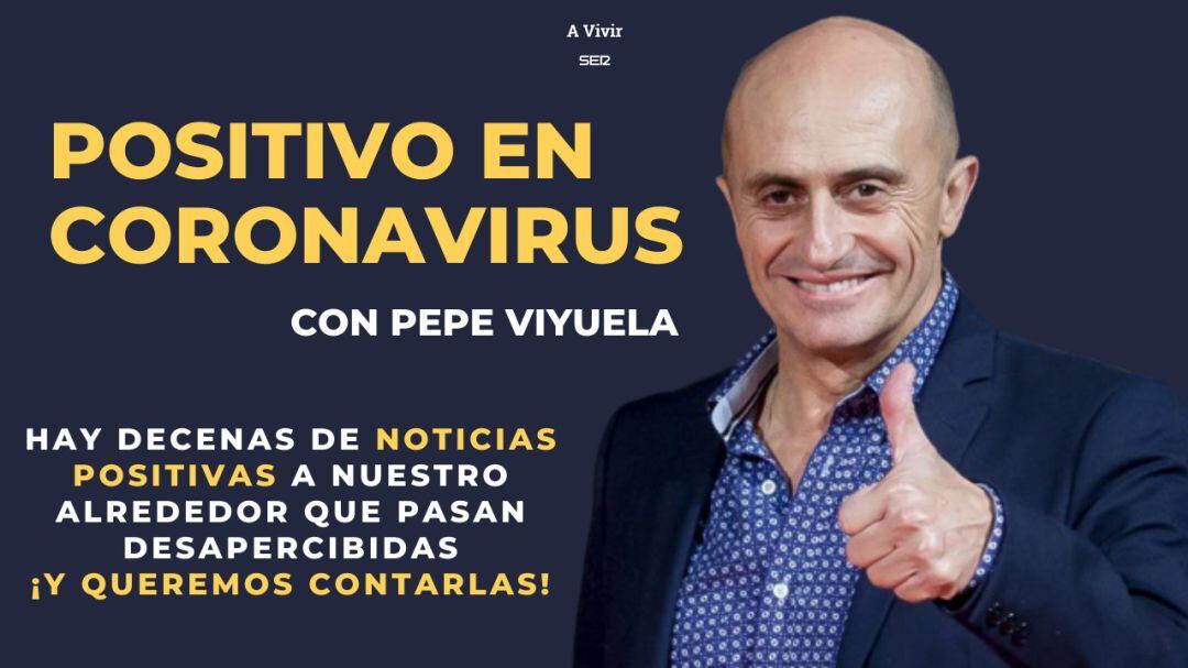 Pepe Viyuela rescata las noticias más positivas a pesar del Coronavirus