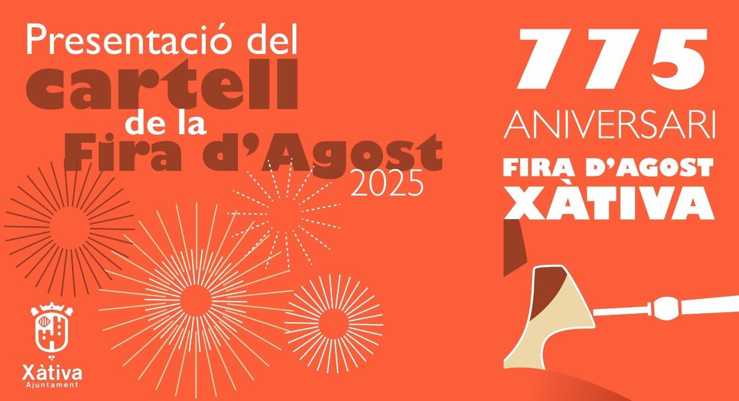 Convocatoria de la presentación del Cartel de la Fira d'Agost 2025. Fuente: Ajuntament de Xàtiva