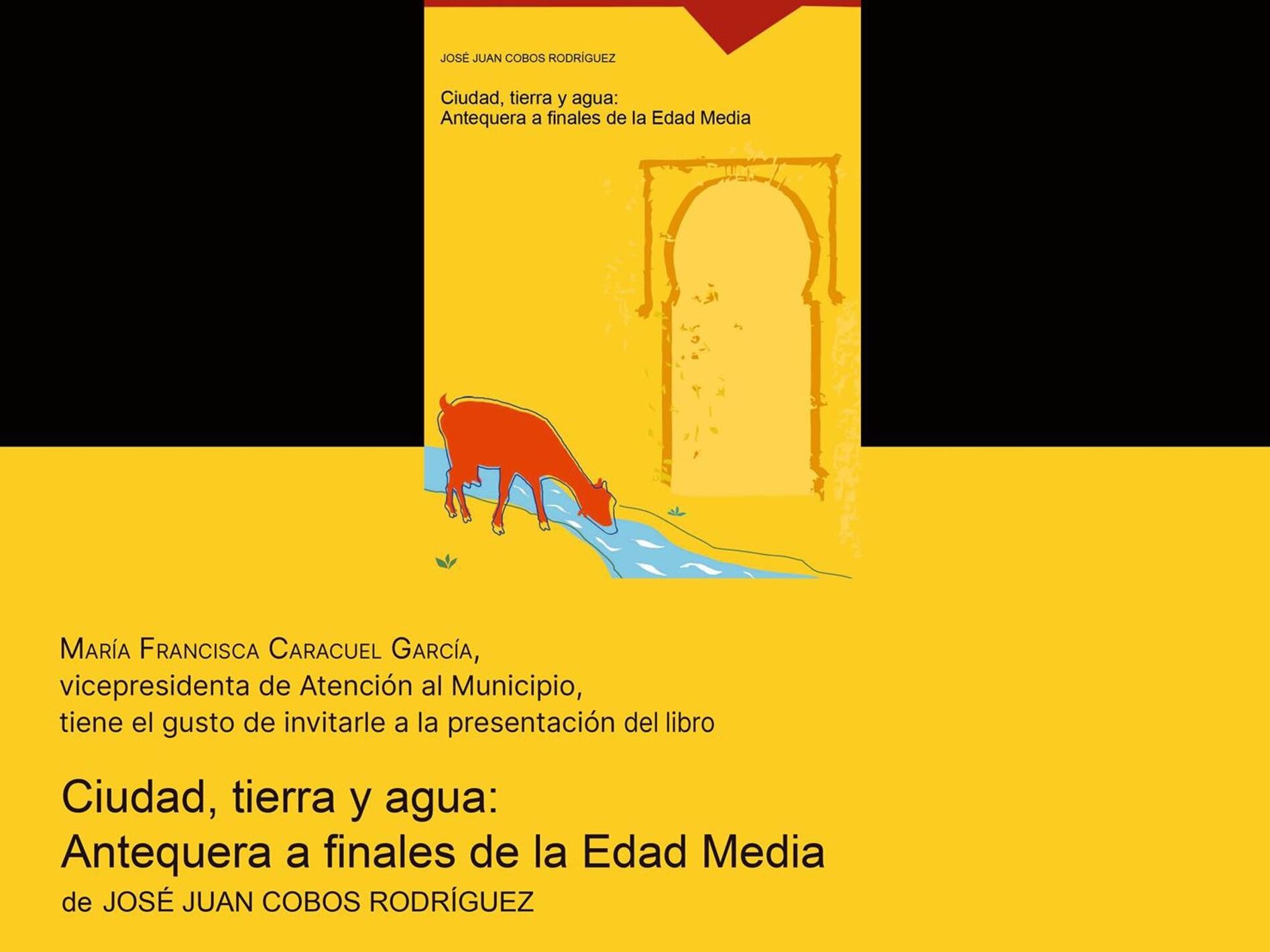 El Cedma presentará el número 42 de Monografías sobre Antequera a finales de la Edad Media.
El Centro de Ediciones de la Diputación de Málaga (Cedma) presentará el martes 9 de enero en el centro cultural MVA a las 18.30 horas el número 42 de la colección Monografías, titulado &#039; Ciudad, tierra y agua: Antequera a finales de la Edad Media&#039;, de José Juan Cobos Rodríguez.

POLITICA ANDALUCÍA ESPAÑA EUROPA MÁLAGA
DIPUTACIÓN