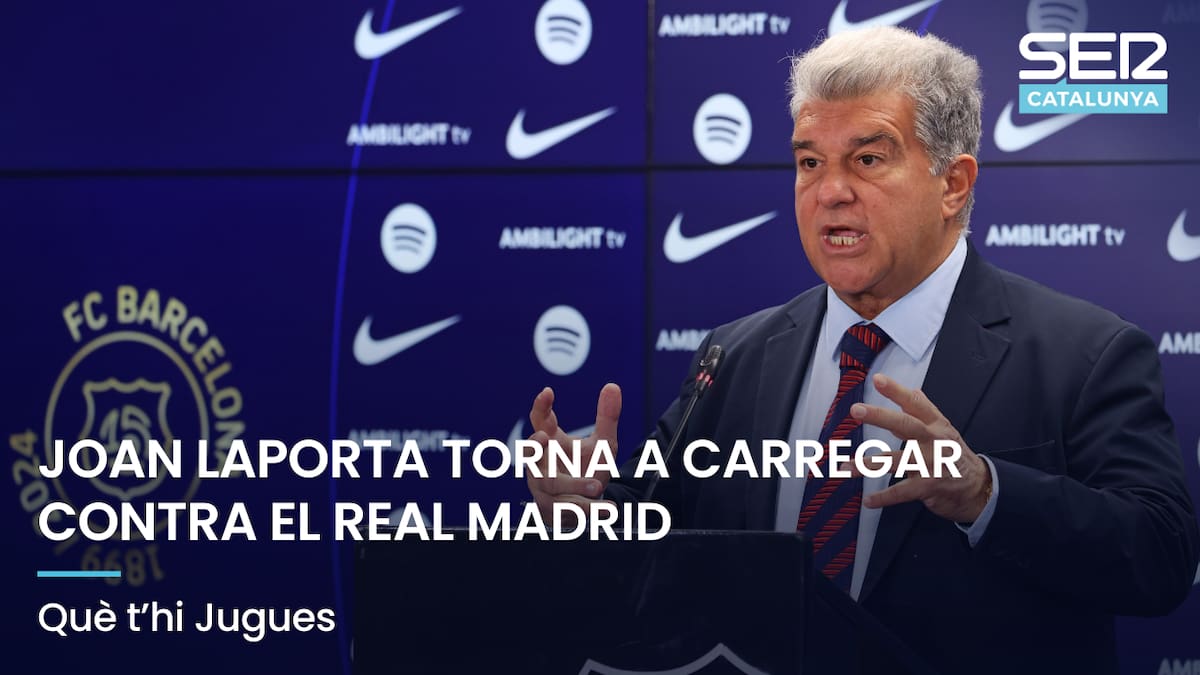 Què t'hi Jugues: Joan Laporta torna a carregar contra el Real Madrid